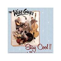 Wise Guyz (The) - Stay Cool (Music CD)