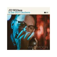 J.D. Wilkes & The Dirt Daubers - Wild Moon (Music CD)