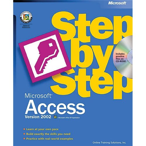 Microsoft Access Version 2002 Step by Step with CDROM