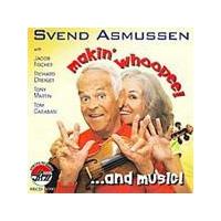 Svend Asmussen - Makin' Whoopee... And Music (Music CD)