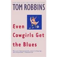 Even Cowgirls Get The Blues