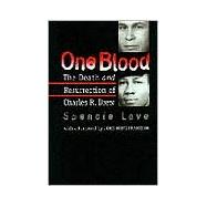 One Blood : The Death and Resurrection of Charles R. Drew