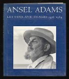 Ansel Adams: Letters and Images, 1916-1984