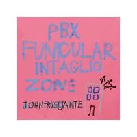 John Frusciante - PBX Funicular Intaglio Zone (Music CD)