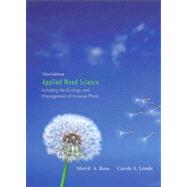 Applied Weed Science Including the Ecology and Management of Invasive Plants