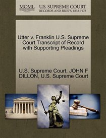 Utter V. Franklin U.s. Supreme Court Transcript Of Record With Supporting Pleadings