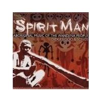 Various Artists - Spirit Man: Aboriginal Music Of The Wandjina People