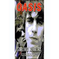 Oasis - Sibling Rivalry