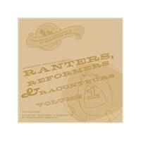 Various Artists - Ranters, Reformers and Raconteurs, Vol. 1 (Music CD)