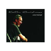 Keith Christmas - Live at the Pump (Live Recording) (Music CD)