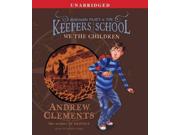 We The Children Benjamin Pratt & The Keepers Of The School Unabridged