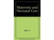Maternity And Neonatal Care