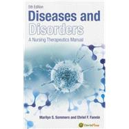 Diseases and Disorders: A Nursing Therapeutics Manual