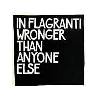 In Flagranti - Wronger Than Anyone Else (Music CD)