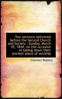 Two Sermons Delivered Before The Second Church And Society