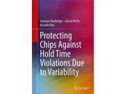 Protecting Chips Against Hold Time Violations Due To Variability