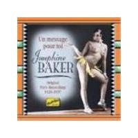 Josephine Baker - Un Message Pour Toi (Original Paris Recordings 1926-1937)