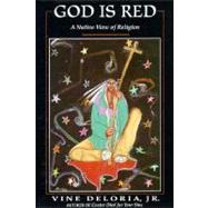 God Is Red : A Native View of Religion