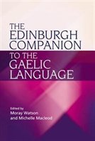 The Edinburgh Companion To The Gaelic Language