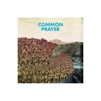 Common Prayer - Common Prayer
