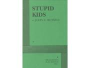 Stupid Kids