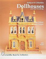 Antique & Collectible Dollhouses & Their Furnishings