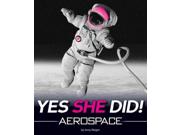 Aerospace Yes She Did!