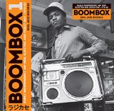 Boombox: Early Independent Hip-Hop, Electro and Disco Rap 1979-82