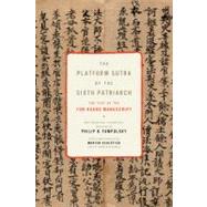 The Platform Sutra Of The Sixth Patriarch: The Text Of The Tun-huang Manuscript