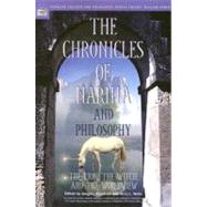 The Chronicles of Narnia and Philosophy The Lion, the Witch, and the Worldview