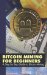 Bitcoin Mining for Beginners: A Step By Step Guide to Bitcoin Mining