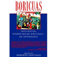 Boricuas : Influential Puerto Rican Writings - An Anthology