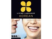 Living Language Korean: Beginner To Advanced: Complete Edition (linving Language)