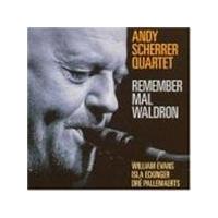 Andy Scherrer Quartet - Remember Mal Waldron (Music CD)