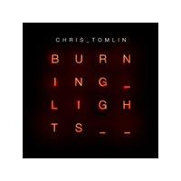 Chris Tomlin - Burning Lights (Music CD)
