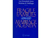 Fragile Families And The Marriage Agenda