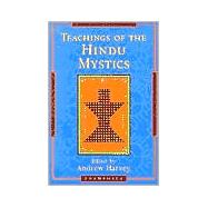 Teachings of the Hindu Mystics
