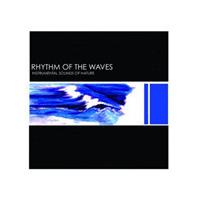 Instrumental Sounds Of Nature - Instrumental Sounds Of Nature: Rhythm Of The Waves