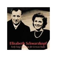 Elisabeth Schwarzkopf - Early Recordings for German Radio