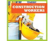 Construction Workers Community Helpers