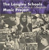 The Langley Schools Music Project - Innocence & Despair