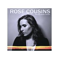 Rose Cousins - We Have Made a Spark (Music CD)