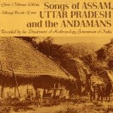 Assam Uttar Pradesh Andamans by Songs of Assam Uttar Pradesh & The Andamans (2012-05-30)