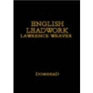 English Leadwork : Its Art and History