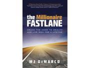 The Millionaire Fastlane