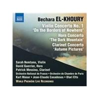 Bechara El-Khoury: Violin Concerto No. 1 'On the Borders of Nowhere'; Horn Concerto 'The Dark Mounta (Music CD)