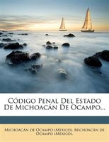 Código Penal Del Estado De Michoacán De Ocampo...