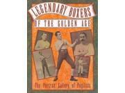 Legendary Boxers Of The Golden Age Of England, America, Australia