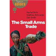 The Small Arms Trade: A Beginner's Guide