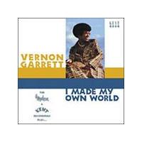 Vernon Garrett - I Made My Own World (Music CD)
